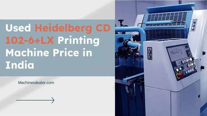 used heidelberg cd 102 6 lx printing machine price in india