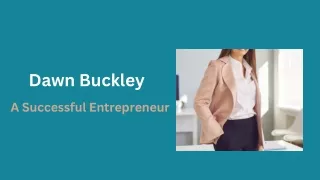 Dawn Buckley - A Successful Entrepreneur