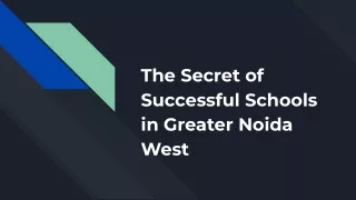 the secret of successful schools in greater noida
