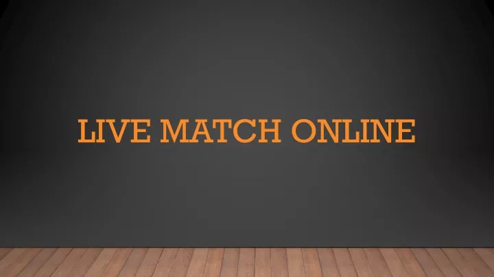 live match online