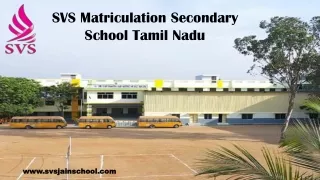 SVS Matriculation Secondary School Tamil Nadu