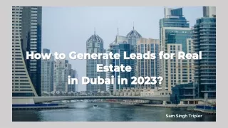 How to Generate Leads for Real Estate in Dubai in 2023