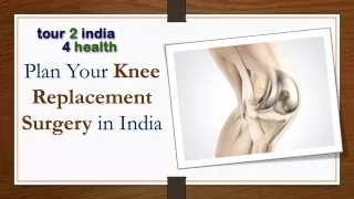 Plan Your Knee Replacement Surgery in India