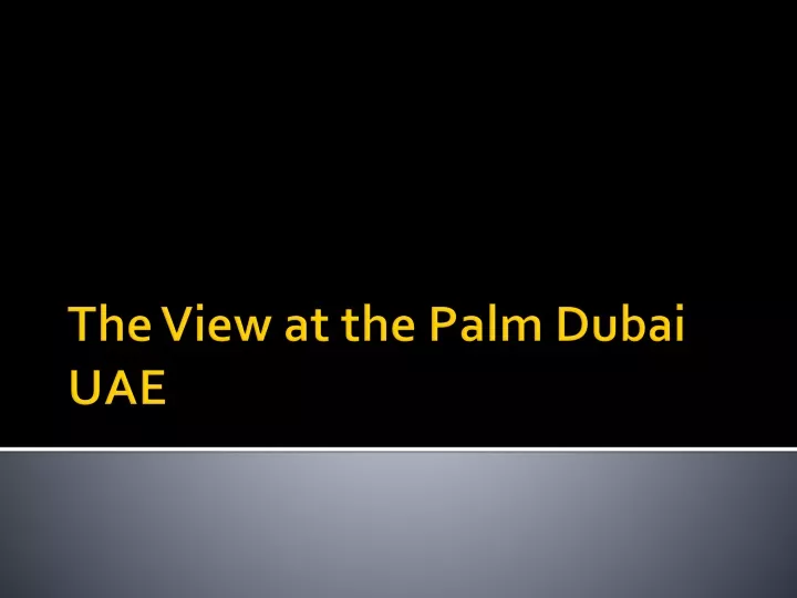 the view at the palm dubai uae