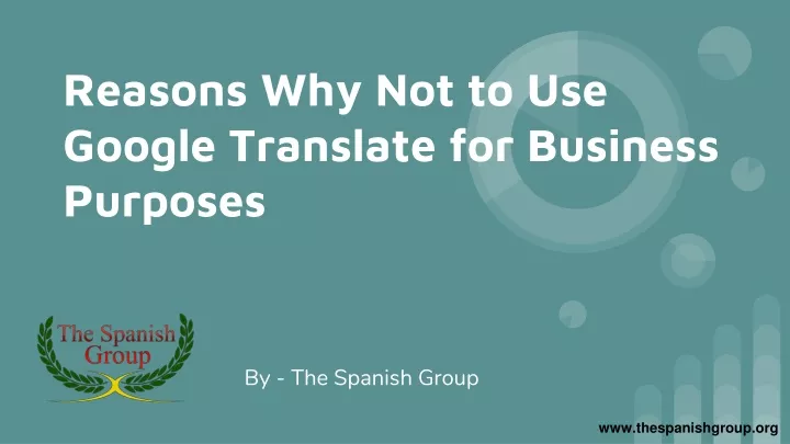 reasons why not to use google translate for business purposes