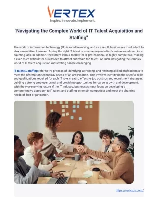 "Navigating the Complex World of IT Talent Acquisition and Staffing"