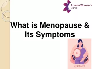 What is Menopause & Its Symptoms