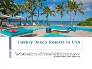Luxury Beach Resorts in USA
