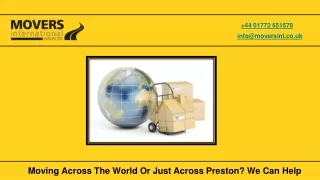 Moving Across The World Or Just Across Preston We Can Help