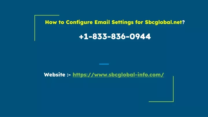 how to configure email settings for sbcglobal net 1 833 836 0944