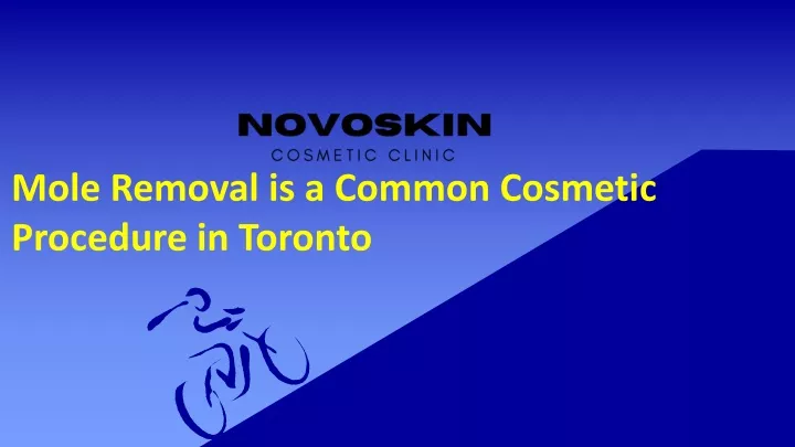 mole removal is a common cosmetic procedure