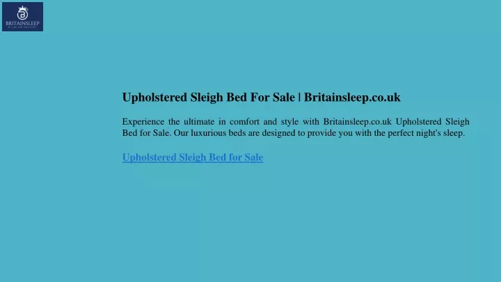 upholstered sleigh bed for sale britainsleep