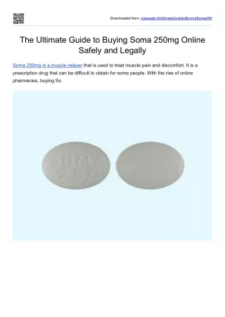The Ultimate Guide to Buying Soma 250mg Online Safely and Legally