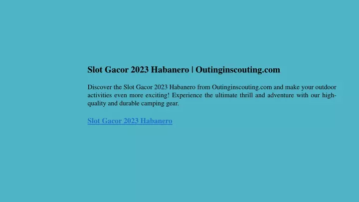 slot gacor 2023 habanero outinginscouting