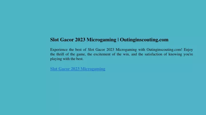 slot gacor 2023 microgaming outinginscouting