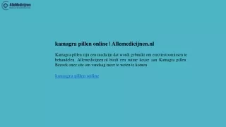 kamagra pillen online  Allemedicijnen.nl