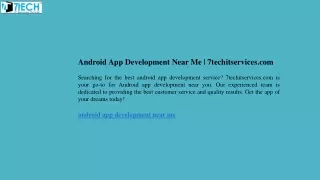 Android App Development Near Me  7techitservices.com