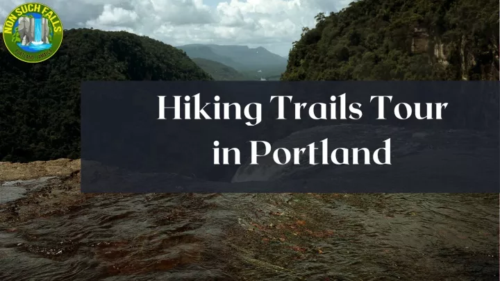 hiking trails tour in portland