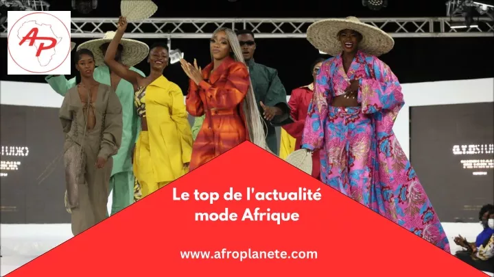 le top de l actualit mode afrique