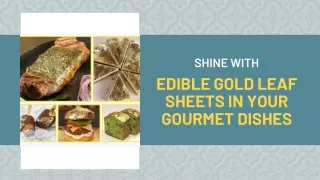 Shine with Edible Gold Leaf Sheets in Your Gourmet Dishes