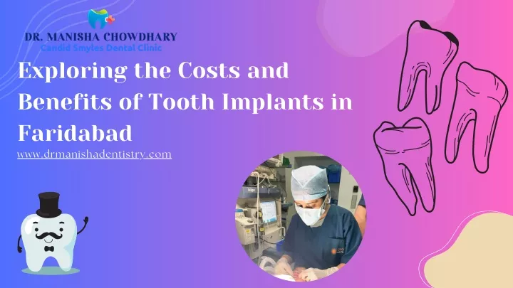 exploring the costs and benefits of tooth