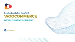 Develop Best Online Store With WooCommerce Development Company