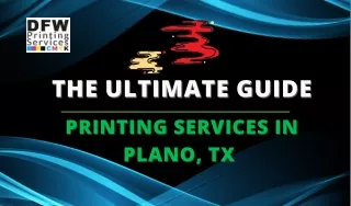 The Ultimate Guide | Printing Services in Plano, TX