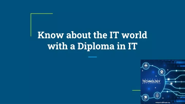 know about the it world with a diploma in it