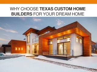 Why Choose Texas Custom Home Builders for Your Dream Home