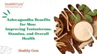 Ashwagandha Benefits for Men  Improving Testosterone, Stamina, and Overall Health