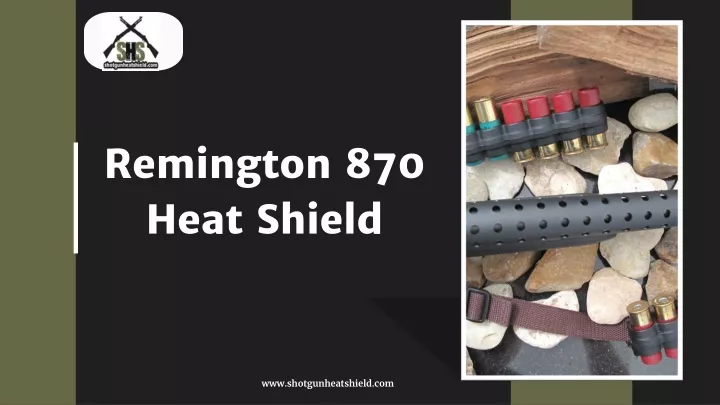 remington 870 heat shield