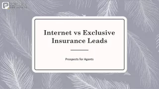 Internet vs Exclusive Insurance Leads