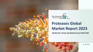 proteases global market report 2023