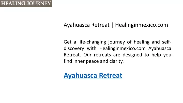ayahuasca retreat healinginmexico com