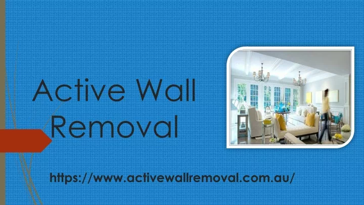 active wall removal
