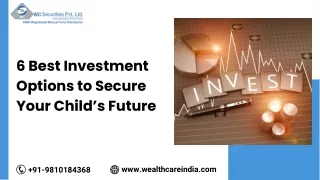 6 Best Investment Options to Secure Your Child’s Future