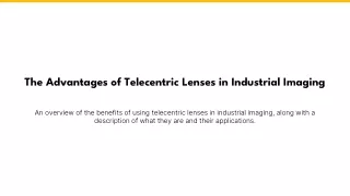 The Advantages of Telecentric Lenses in Industrial Imaging