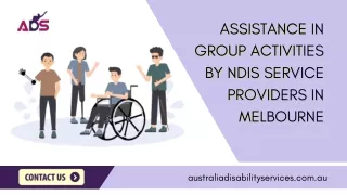 Assistance in Group Activities by NDIS Service Providers in Melbourne