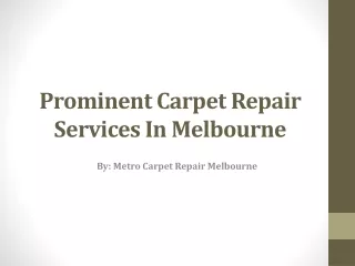 Hire Are Professional Carpet Repair Melbourne