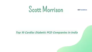 Scott Morrison Top 10 Cardiac Diabetic PCD Companies in India