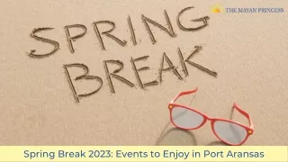 Spring Break 2023 Events to Enjoy in Port Aransas
