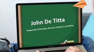 John De Titta - A Performance-driven Individual