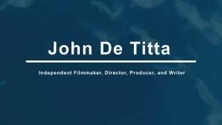John De Titta - A Rational and Reliable Professional