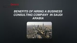 MAJOR BENEFITS OF HIRING A BUSINESS CONSULTING IN SAUDI ARABIA