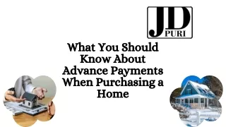 What You Should Know About Advance Payments When Purchasing a Home