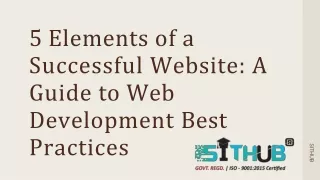 5 Key Elements of a Successful Website: A Guide to Web Development Best Practice