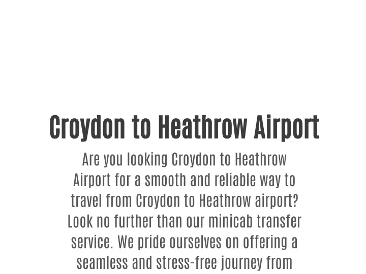croydon to heathrow airport are you looking