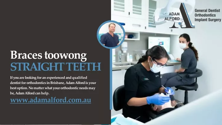 braces toowong straight teeth