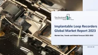 Implantable Loop Recorders Market Analysis and Size, Share And Forecast Report