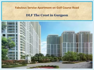 Service Apartment in Gurgaon - DLF The Crest